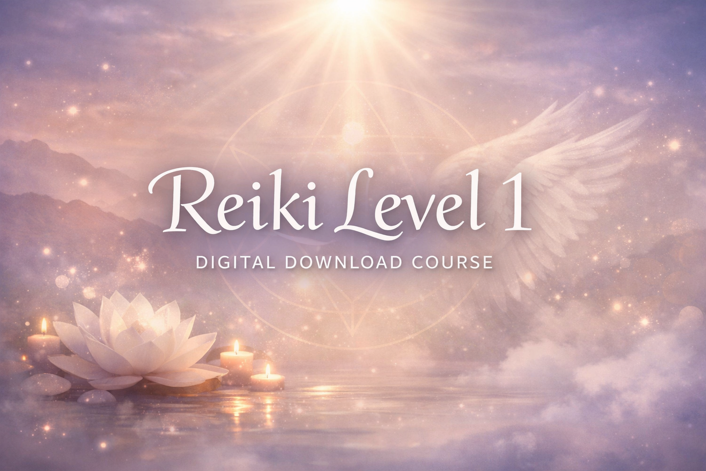 Reiki Level 1 - Digital Download Video Course